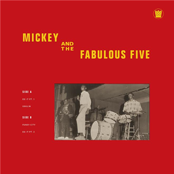 MICKEY & THE FABULOUS FIVE - 10” - BIG CROWN RECORDS