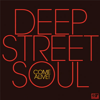 Deep Street Soul - Come Alive! - Freestyle Records