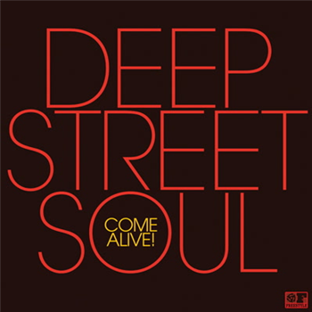 Deep Street Soul - Come Alive! - Freestyle Records Deep Street Soul - Come Alive! - Freestyle Records