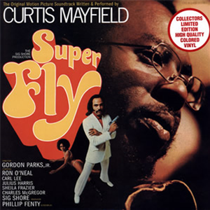 CURTIS MAYFIELD - SUPER FLY (ORIGINAL SOUNDTRACK) - CURTOM