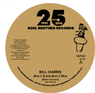 Bill Harris - Am I Cold, Am I Hot  7 - Soul Brother Records