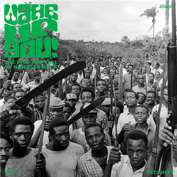 WAKE UP YOU! (VOL. 2) - THE RISE & FALL OF NIGERIAN ROCK MUSIC (1972-1977) (Incl Book) - Now Again Records