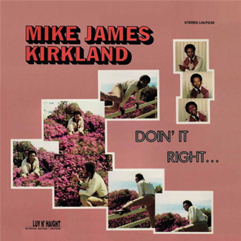 Mike James Kirkland - Doin It Right - Luv N Haight