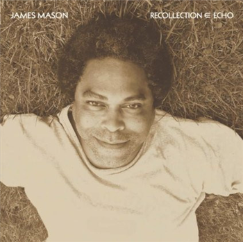 JAMES MASON - RECOLLECTION ECHO - Hell YeahJAMES MASON