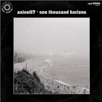 AXION117 - One Thousand Horizon - Cold Busted