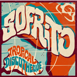 Sofrito – Tropical Discotheque - Va (2 X LP) - STRUT