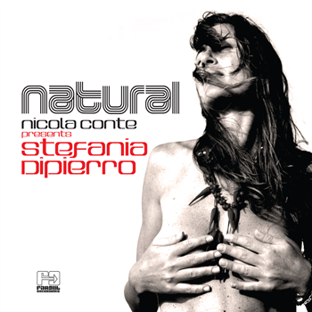 NICOLA CONTE PRESENTS STEFANIA DIPIERRO - NATURAL - Far Out Recordings
