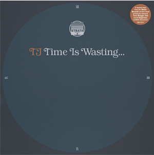 TJ - Time Is Wasting 10 - BBE