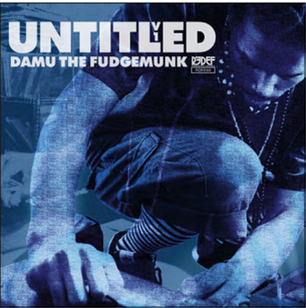 DAMU THE FUDGEMUNK 7 - REDEFINITION RECORDS