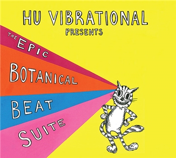 HU VIBRATIONAL - THE EPIC BOTANICAL BEAT SUITE - BOONGHEE MUSIC 4 - META RECORDS