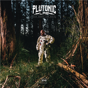 PLUTONIC LAB - DEEP ABOVE THE NOISE - WAX MUSEUM RECORDS