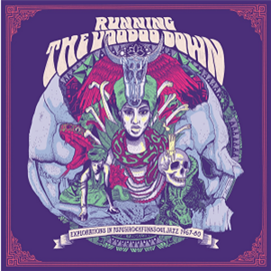 Running The Voodoo Down ­ Explorations In Psychrockfunksouljazz 1967­80 - Va (2 X LP) - Festival