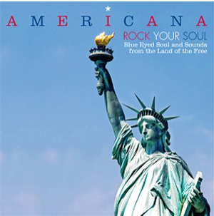 Americana ­ Rock Your Soul ­ Blue Eyed Soul and Sounds from the Land of the Free (2 X LP) - BBE