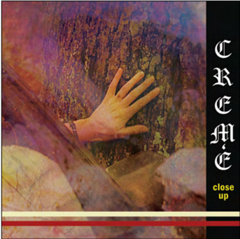 CREM’E - Close Up - Alpha Pup Records