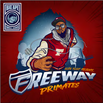 FREEWAY x BIG APE - Primates 7 - Elite Fleet Records