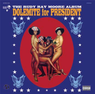 Rudy Ray Moore - Dolemite For President - Dolemite Records Rudy Ray Moore - Dolemite For President - Dolemite Records