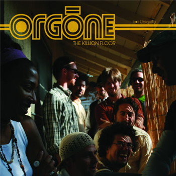 The Killion Floor - Orgone - Ubiquity Records