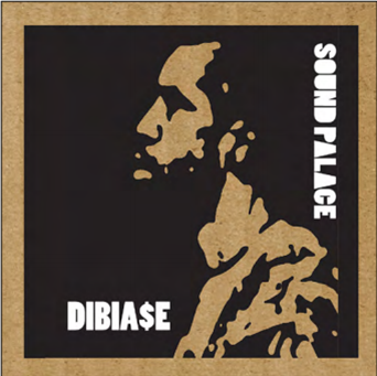 DIBIA$E - Sound Palace - 10 Thirty Records DIBIA$E - Sound Palace - 10 Thirty Records