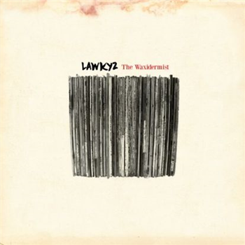 Lawkyz - The Waxidermist - Sound Sculpture Records Lawkyz - The Waxidermist - Sound Sculpture Records