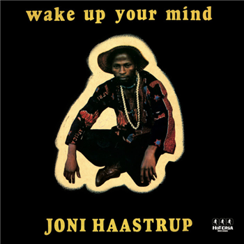 JONI HAASTRUP - WAKE UP YOUR MIND - Hot Casa Records