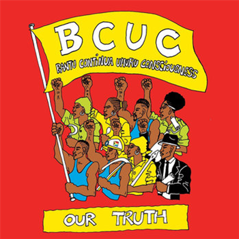 BCUC - OUR TRUTH - NYAMI NYAMI RECORDS BCUC - OUR TRUTH - NYAMI NYAMI RECORDS