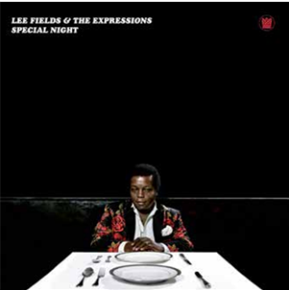 LEE FIELDS & THE EXPRESSIONS - SPECIAL NIGHT - BIG CROWN RECORDS