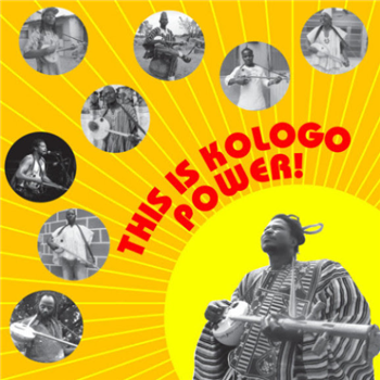This Is Kologo Power! - Va - Sahel Sounds This Is Kologo Power! - Va - Sahel Sounds