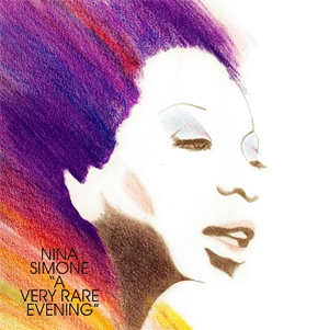 Nina Simone - A Very Rare Evening - Tidal Waves Music