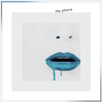THE PHONE - BLUE ICE CREAM MELTING 7" - Attractive!