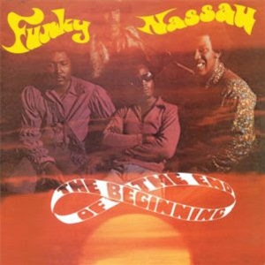 THE BEGINNING OF THE END - FUNKY NASSAU LP - Alston