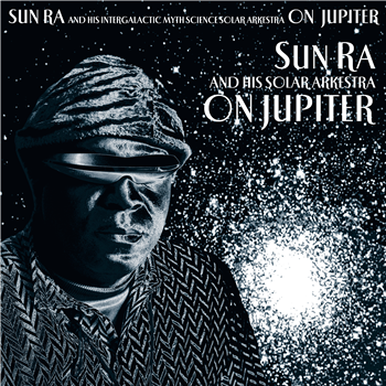 SUN RA - ON JUPITER - KS ART YARD SERIES