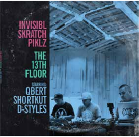 INVISIBL SKRATCH PIKLZ - THE 13TH FLOOR (2 X LP) - Thud Rumble