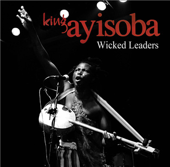 King Ayisoba - Wicked Leaders - Makkum King Ayisoba - Wicked Leaders - Makkum