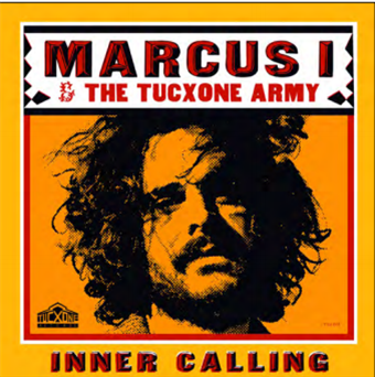 MARCUS I & THE TUCXONE ARMY - Inner Calling (2 X LP) - Tucxone Records