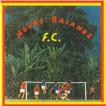 NOVOS BAIANOS - FUTEBOL CLUBE (1973) - POLYSOM NOVOS BAIANOS - FUTEBOL CLUBE (1973) - POLYSOM