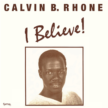 CALVIN B. RHONE - I BELIEVE! - Favorite Recordings