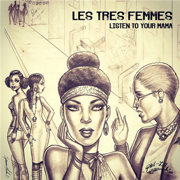 Les Tres Femmes - Phil L.A. Of Soul