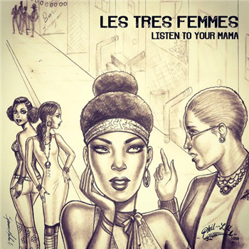 Les Tres Femmes - Phil L.A. Of Soul Les Tres Femmes - Phil L.A. Of Soul