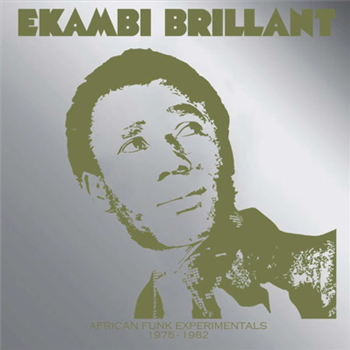 Ekambi Brillant - African Funk Experimentals (1975-1982) - Africa Seven Ekambi Brillant - African Funk Experimentals (1975-1982) - Africa Seven
