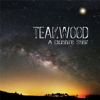 Teakwood - A Distant Star - Mo-Soul Records Teakwood - A Distant Star - Mo-Soul Records