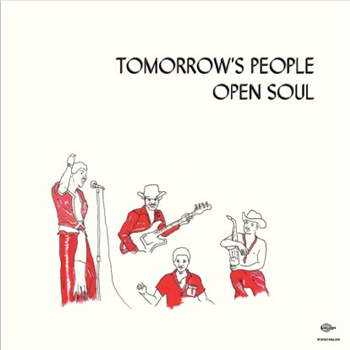 Tomorrows People - Open Soul - Melodies International Tomorrows People - Open Soul - Melodies International