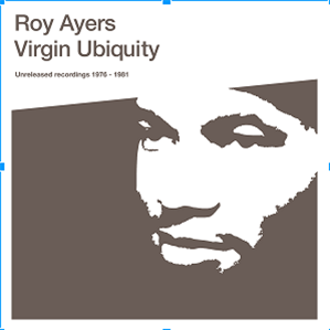 Roy Ayers - Virgin Ubiquity (Unreleased Recordings 1976-1981) 2x12" - Rapster Records