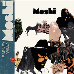 BARNEY WILEN - Moshi (2 X LP + DVD) - Souffle Continu BARNEY WILEN - Moshi (2 X LP + DVD) - Souffle Continu