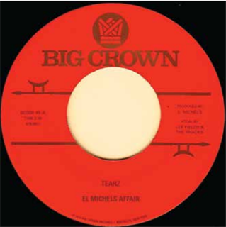 EL MICHELS AFFAIR 7 - BIG CROWN RECORDS