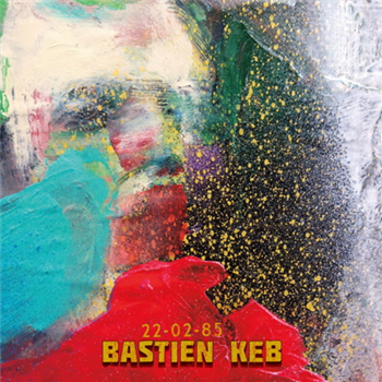 Bastien Keb - 22.02.85 - First Word Records