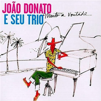 Joao Donato & Seu Trio - Go! Bop!