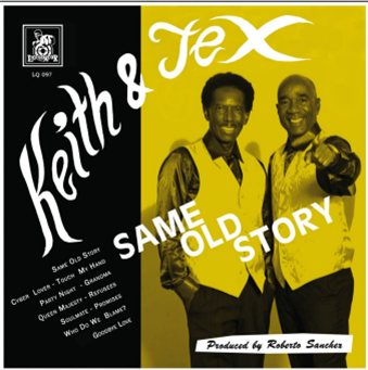 KEITH & TEX - Same Old Story - Liquidator Music