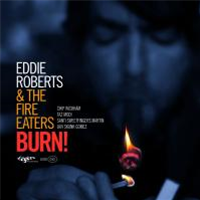 Eddie Roberts & The Fire Eaters - Burn! (2x12") - Legere