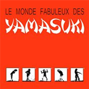Yamasuki - Le Monde Fabuleux Des Yamasuki - The Great Thunder