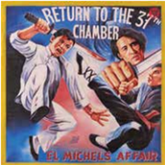 EL MICHELS AFFAIR - RETURN TO THE 37th CHAMBER ( Sleeve design will be 1 of 4 album designs) - BIG CROWN RECORDS